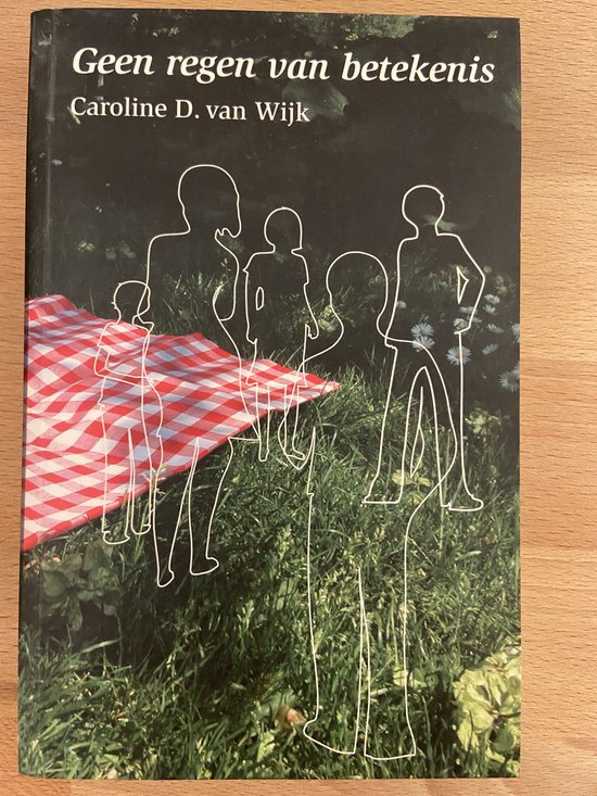 Geen regen van betekenis - C.D. van Wijk