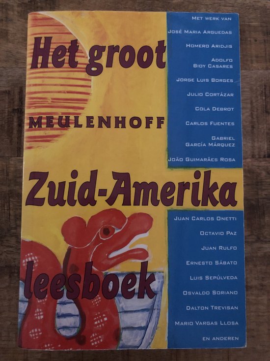 Het groot meulenhoff zuid - amerika leesboek - José Maria Arguedas, Cola Debrot