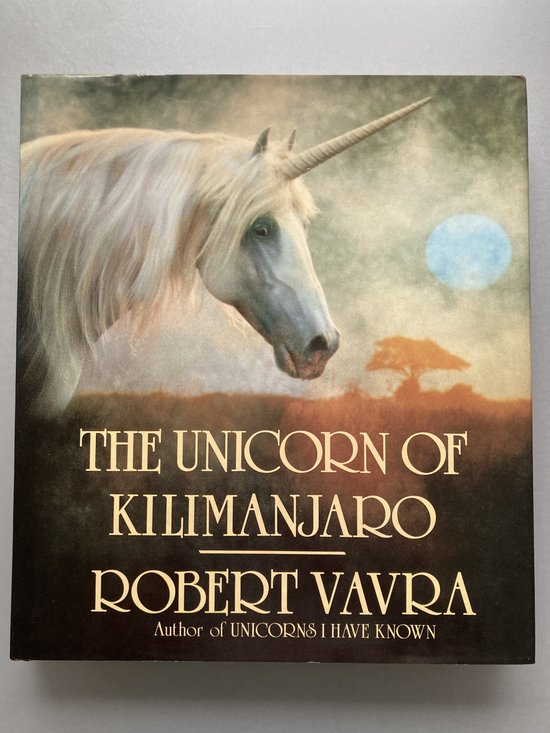 The Unicorn of Kilimanjaro - Robert Vavra