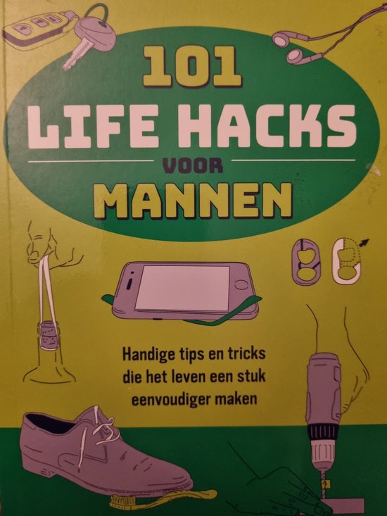 101 Life Hacks voor mannen
