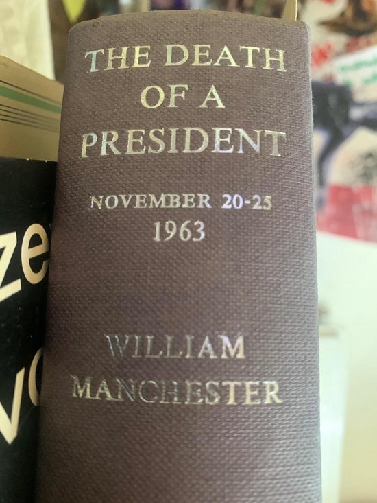 The death of a president - William Manchester