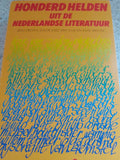 Honderd helden uit de nederl. literatuur - Rudi Wester