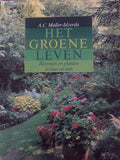 Het groene leven - A.C. Muller - Idzerda, Sante Brun