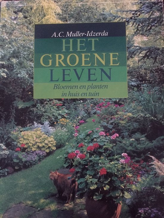 Het groene leven - A.C. Muller - Idzerda, Sante Brun