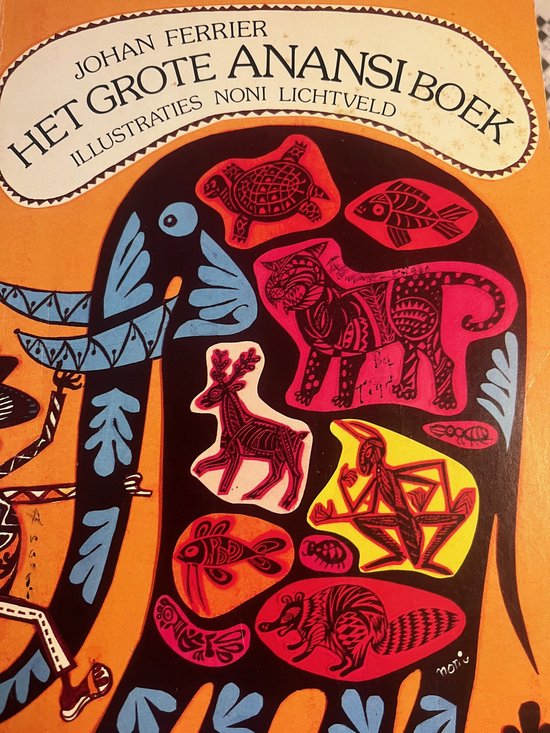 Grote anansiboek - Johan Ferrier - Johan Ferrier, Noni Lichtveld