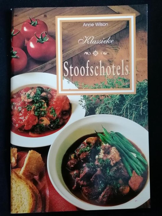 Klassieke stoofschotels | - Anne Wilson