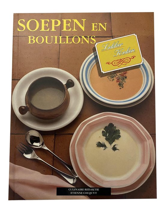 13 soepen en bouillons Moderne keuken - Etienne Cocquyt