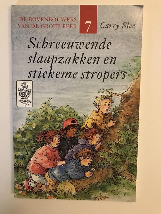 De Kinderen Van De Grote Beer 007 Schreeuwende Slaapzakken En Stiekeme Stropers - Carry Slee