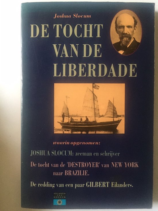 De tocht van de Liberdade - Joshua Slocum, Walter M. Teller (inleidingen en biografie)