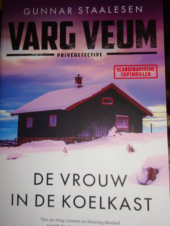 "Varg Veum De vrouw in de koelkast" - Gunnar Staalesen