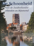 Schoonheid van de zuidhollandse eilanden - Hans W. van Hattum