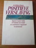 Positieve verslaving - Glasser
