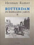 Rotterdam in barbaarse jaren [II] 1940 - 1945 - Romer