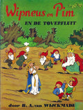 Wipneus En Pim En De Toverfluit - B.A. van Wĳckmade