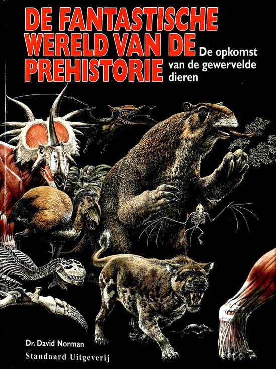 De fantastische wereld van de prehistorie - David Norman, Jos Liefrink