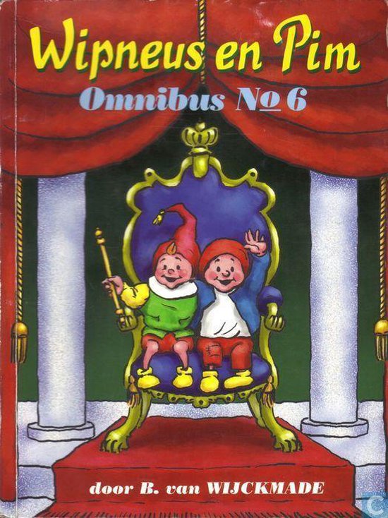 Wipneus en Pim Omnibus No. 6, bevat : waar is Prins Wipneus gebleven ; Prins Wipneus en zijn vriendje Pim ; en Prinses Platina - B.v.Wijckmade