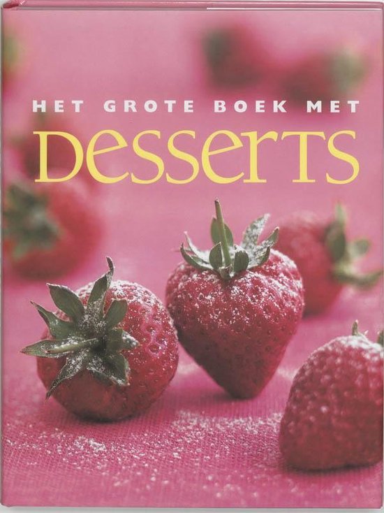 Het grote boek met desserts - Div.