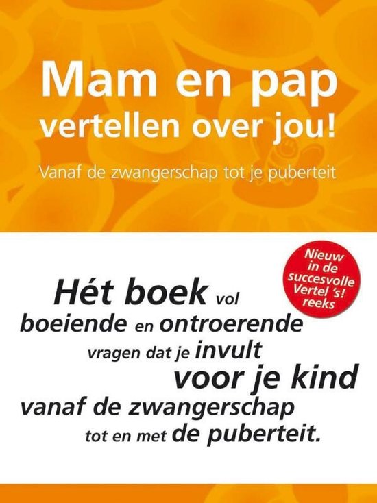 Mam En Pap Vertellen Over Jou! - Elma van Vliet