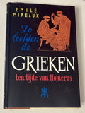 Zo leefden de Grieken ten tijde van Homerus - ÉMile Mireaux