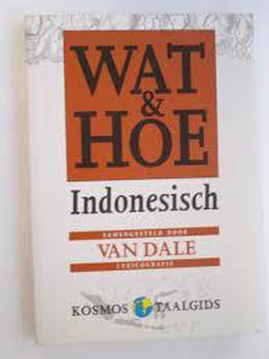 Wat & Hoe Indonesisch - Kosmos