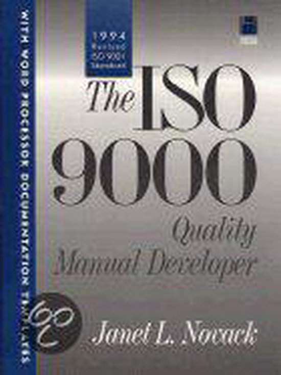 The Iso 9000 Quality Manual Developer - Janet L. Novack