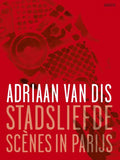 Stadsliefde - Adriaan van Dis