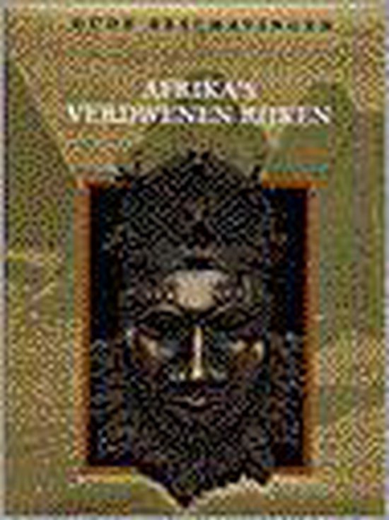 Afrika's verdwenen rijken - Jan van Gestel