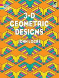 3 - D Geometric Designs - John Locke, Coloring Books For Adults
