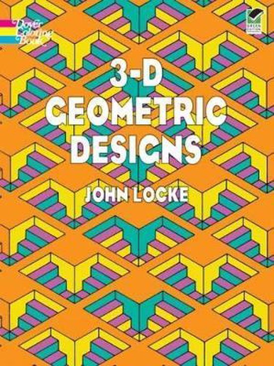 3 - D Geometric Designs - John Locke, Coloring Books For Adults