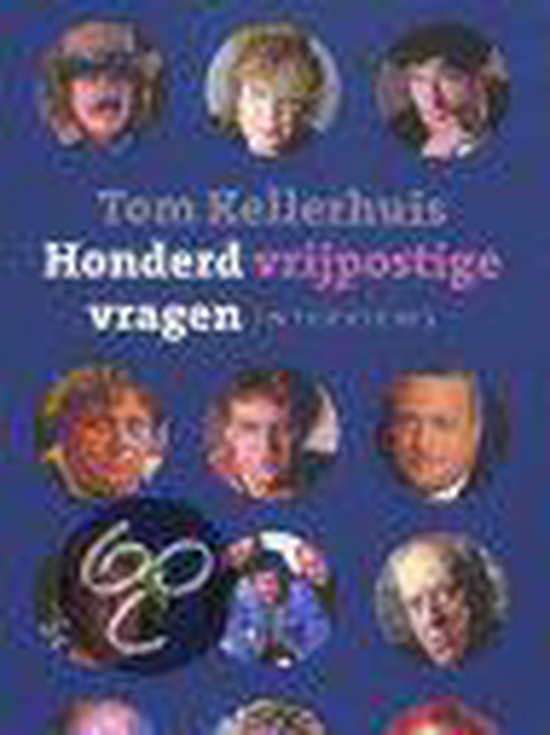 Honderd vrijpostige vragen - Kellerhuis T.