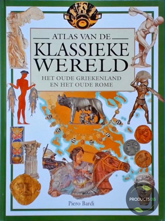 Atlas Klassieke Wereld - Piero Bardi
