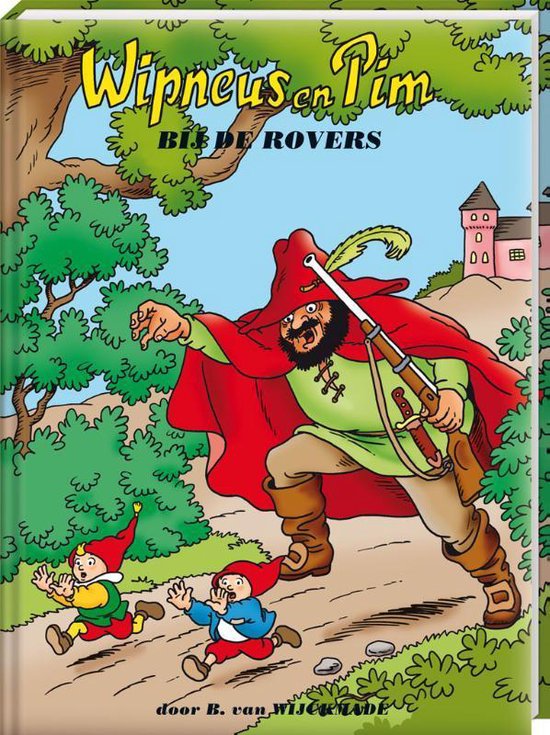 Wipneus en Pim - Wipneus en Pim bij de rovers - B. van Wĳckmade