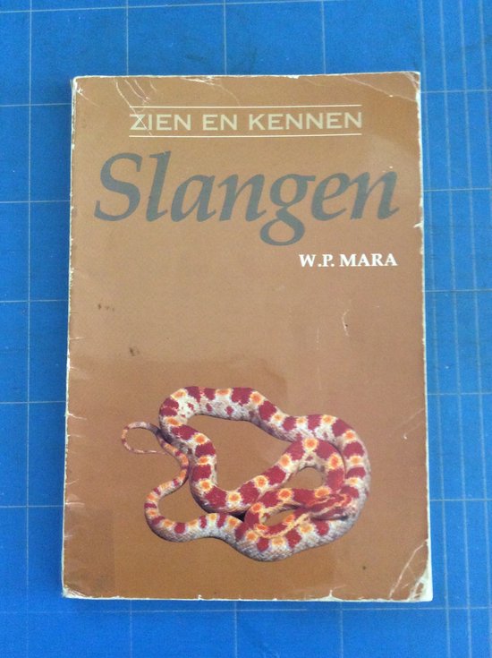 SLANGEN - ZIEN EN KENNEN - W.P. Mara