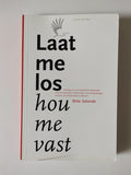 Laat me los hou me vast - E. Salverda