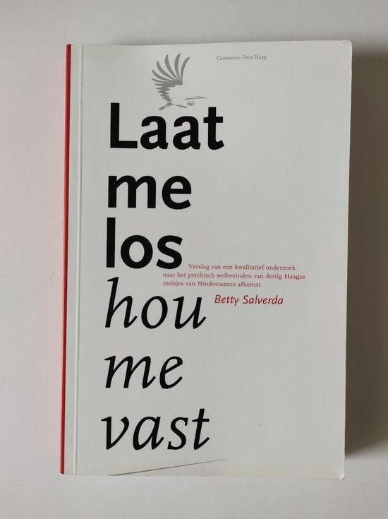 Laat me los hou me vast - E. Salverda