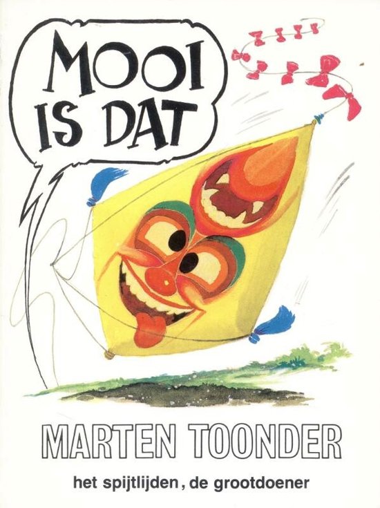 Mooi Is Dat - Marten Toonder