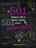 501 dingen die u moet weten over geschiedenis - Alison Rattle, Alex Woolf