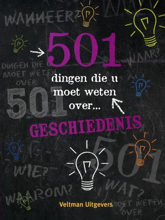 501 dingen die u moet weten over geschiedenis - Alison Rattle, Alex Woolf