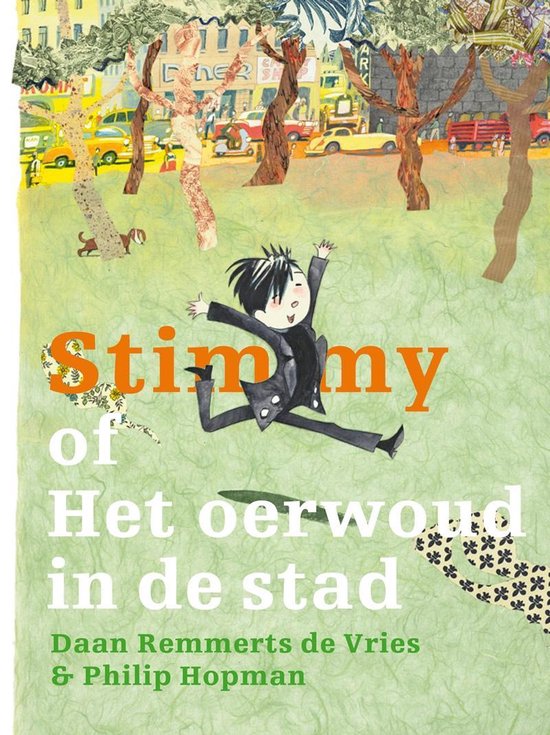 Stimmy Of Het Oerwoud In De Stad - Daan Remmerts de Vries