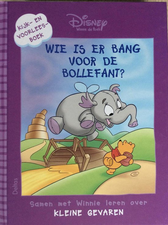 Winnie de Poeh kijk - en voorleesboek : wie is er bang voor de bollefant ? - Disney