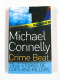 True stories of cops and killers - Micheal Connelly