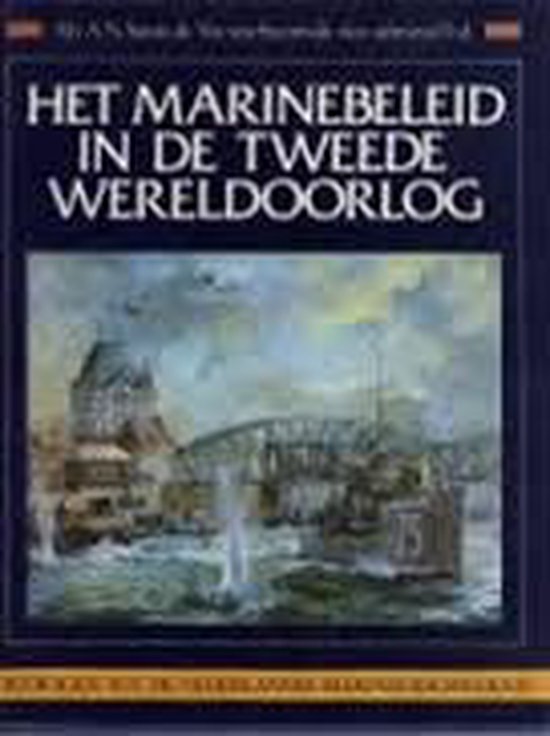 Het marinebeleid in de Tweede Wereldoorlog - de Vos