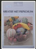 Kreatief met piepschuim - Margriet Kors