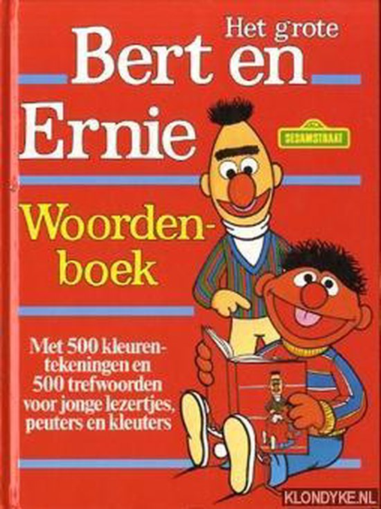 het grote Bert en Ernie woordenboek - Linda Hayward