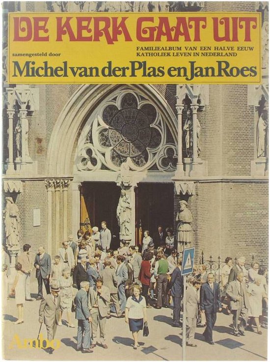 De kerk gaat uit - Michel vander Plas, Jan Roes