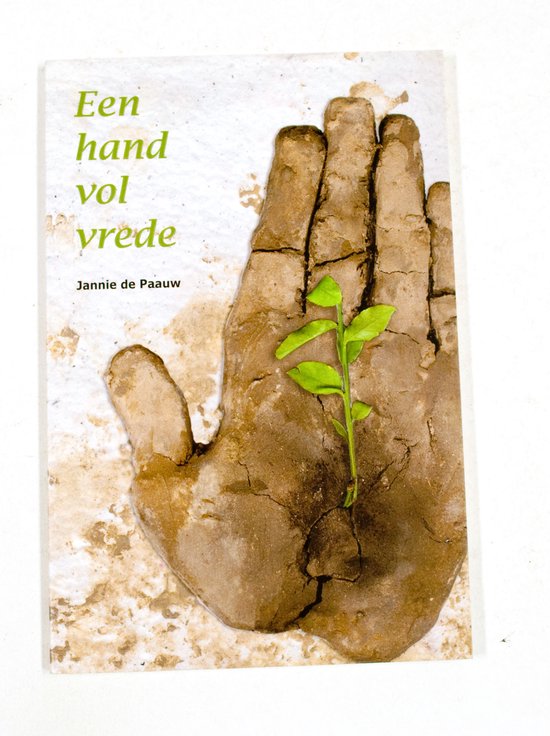 Een hand vol vrede - J. de Paauw
