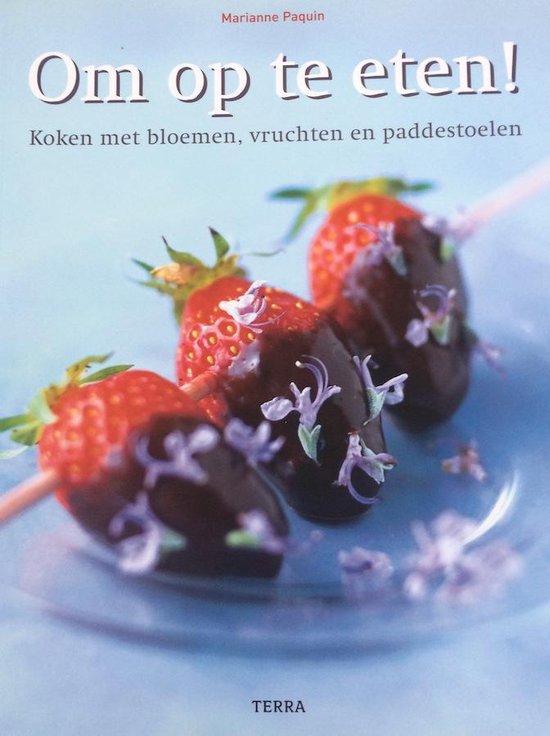Om Op Te Eten - Marianne Paquin