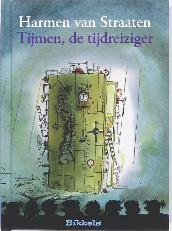 Bikkels - Tijmen, de tijdreiziger - Harmen van Straaten