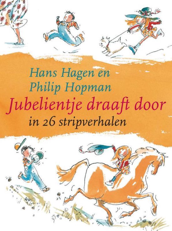 Jubelientje Pakt Uit In 26 Stripverhalen - Hans Hagen, Philip Hopman