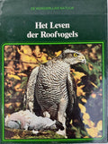 Het leven der roofvogels - K.A. van den Hoek